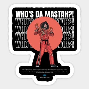 Who's da mastah Sticker